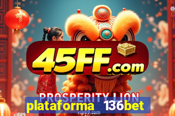 plataforma 136bet paga mesmo
